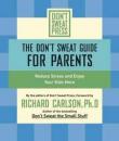 Click here for secure ordering or more details on The Don't Sweat Guide for Parents on Amazon.com